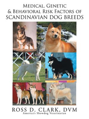 cover image of Medical, Genetic and Behavoral Risk Factors of Scandinavian Dog Breeds